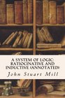 A System of Logic Ratiocinative and Inductive