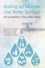 Scaling Up Multiple Use Water Services Accountability in the Water Sector