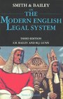 Smith and Bailey on the Modern English Legal System English Law