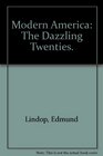 Modern America The Dazzling Twenties