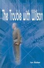 The Trouble with Wilson
