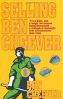 Selling Ben Cheever Back to Square One in a Service Economy
