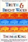 Truth and Bright Water: A Novel