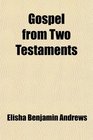 Gospel from Two Testaments