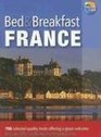 Bed  Breakfast France 2008 8th Over 750 selected quality hosts offering agreat welcome