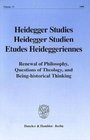Heidegger Studies / Heidegger Studien / Etudes Heideggeriennes Vol 15  Renewal of Philosophy Questions of Theology and Beinghistorical Thi  r Studien / Etudes Heideggeriennes HeiSt 15