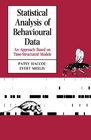 Statistical Analysis of Behavioural Data An Approach Based on TimeStructured Models