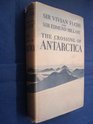 The Crossing of Antarctica: The Commonwealth Trans-Antarctic Expedition, 1955-1958