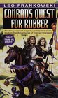 Conrad's Quest for Rubber (The Adventures of Conrad Stargard , No 6)