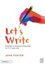 Let's Write Activities to develop writing skills for 711 year olds