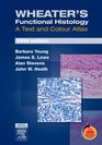 Wheater's Functional Histology A Text and Colour Atlas