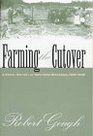 Farming the Cutover A Social History of Northern Wisconsin 19001940