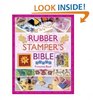 The Rubber Stamper's Bible