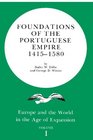 Foundations of the Portuguese Empire, 1415-1850 (Europe and the World in the Age of Expansion, vol. I)