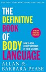 The Definitive Book of Body Language How to Read Others' Attitudes by Their Gestures