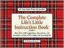 The Complete Life's Little Instruction Book  More Than 1500 Suggestions Observations and Reminders on How to Live a Happy and Rewarding Life