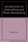 Introduction to Airbrushing and Photo Retouching
