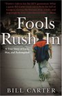 Fools Rush In : A True Story of Love, War, and Redemption