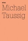 Michael Taussig Fieldwork Notebooks 100 Notes 100 Thoughts Documenta Series 001