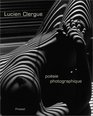 Lucien ClerguePoesie Photographique