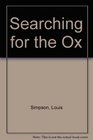 Searching for the Ox