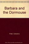 Barbara and the dormouse