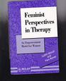 Feminist Perspectives in Therapy An Empowerment Model for Women