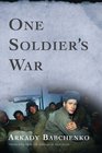 One Soldier's War