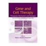 Gene Therapy Therapeutics Mechanisms and Strategies Revised and Expanded