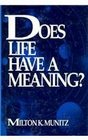Does Life Have a Meaning