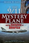 The 9/11 Mystery Plane And The Vanishing of America