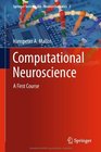 Computational Neuroscience A First Course