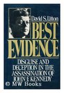 Best Evidence Disguise and Deception in the Assassination of John F Kennedy