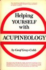 Helping Yourself with Acupineology