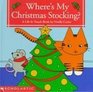Where's My Christmas Stocking: A Lift  Touch Book