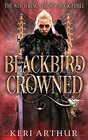 Blackbird Crowned (The Witch King's Crown)