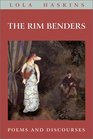 The Rim Benders