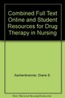 Combined Full Text Online and Student Resources for Drug Therapy in Nursing