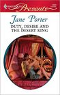 Duty, Desire and the Desert King (Desert Kings, Bk 3) (Harlequin Presents, No 2880)