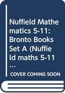 Nuffield Mathematics 511 Bronto Books Set A