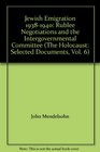 Jewish Emigration 19381940 Rublee Negotiations and the Intergovernmental Committee
