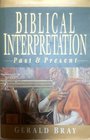 Biblical Interpretation Past  Present