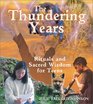 The Thundering Years: Rituals and Sacred Wisdom for Teens