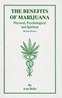 The Benefits of Marijuana Physical Psychological  Spiritual