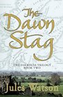 The Dawn Stag (The Dalriada Trilogy, Book 2)