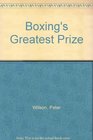 Boxing's Greatest Prize