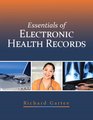 Essentials of Electronic Health Records Plus MyHealthProfessionsKit  Access Card Package