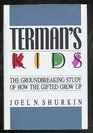 Terman's Kids The Groundbreaking Study of How the Gifted Grow Up