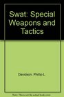 Swat Special Weapons and Tactics
