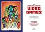 The Comic Book Story of Video Games The Incredible History of the Electronic Gaming Revolution
